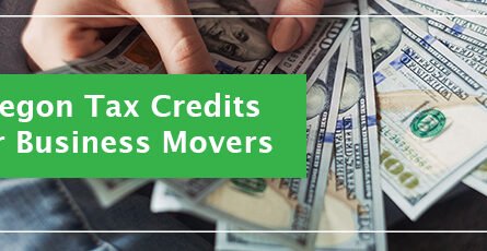 A hand holding 6 $100 bills. A green block with white text inside says: "Oregon Tax Credits for Business Moves"